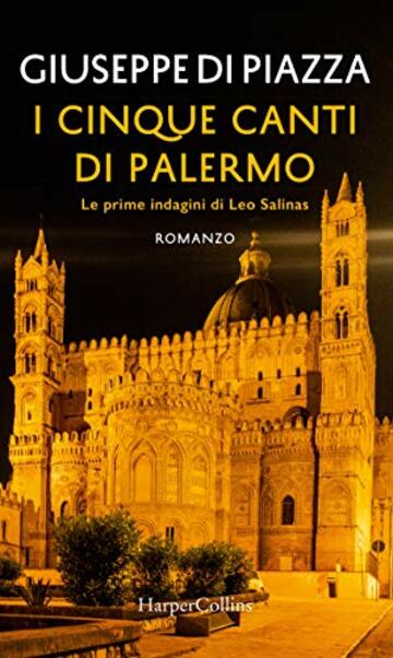 I cinque canti di Palermo: Le prime indagini di Leo Salinas